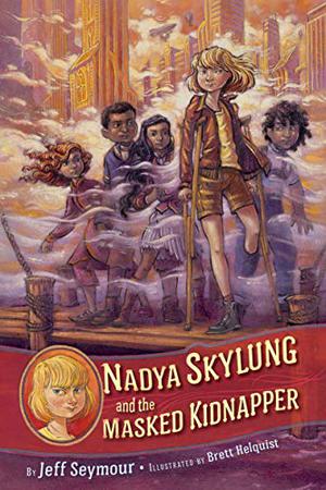 Nadya Skylung and the Masked Kidnapper (Nadya Skylung #2)