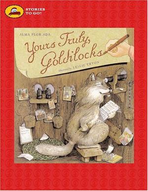 Yours Truly, Goldilocks (Dear Peter Rabbit #2)