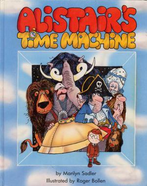 Alistair's Time Machine by Marilyn Sadler