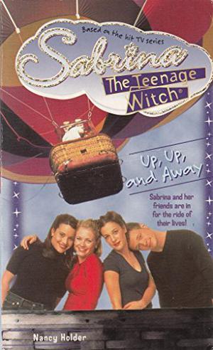 Up, Up, and Away (Sabrina the Teenage Witch #28)