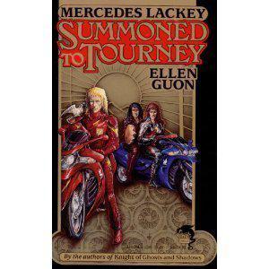 Summoned to Tourney by Mercedes Lackey, Ellen Guon