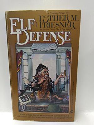 Elf Defense by Esther M. Friesner