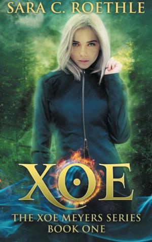Xoe: Vampires, and Werewolves, and Demons, Oh My! (Xoe Meyers #1)