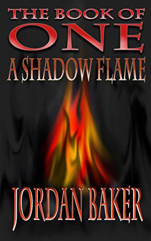 A Shadow Flame (Book of One #7)