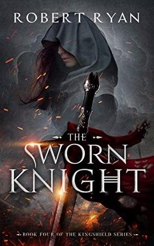 The Sworn Knight (The Kingshield #4)