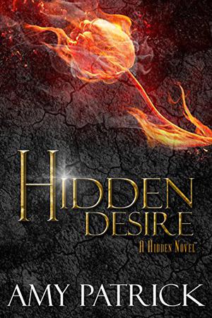 Hidden Desire by Amy Patrick