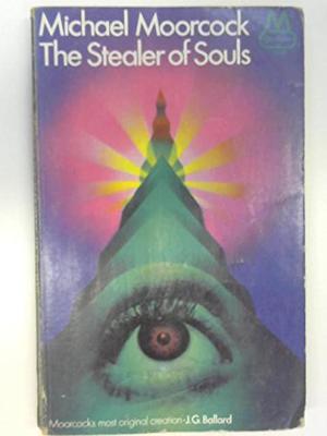 The Stealer of Souls (The Elric Saga #3-5)