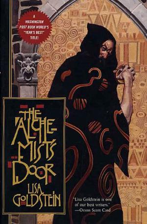 The Alchemist's Door by Lisa Goldstein