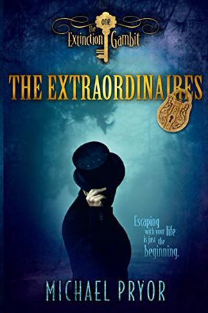 The Extinction Gambit (The Extraordinaires #1)