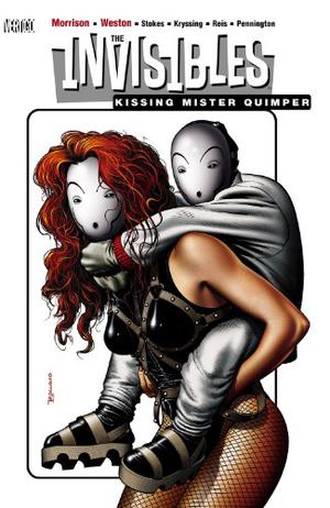 The Invisibles Vol. 6: Kissing Mister Quimper (The Invisibles #6)