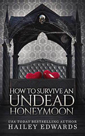 How to Survive an Undead Honeymoon (The Beginner's Guide to Necromancy #8)