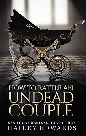 How to Rattle an Undead Couple (The Beginner's Guide to Necromancy #9)