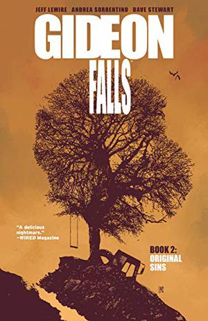 Gideon Falls, Vol. 2: Original Sins by Jeff Lemire, Dave Stewart, Steve Wands