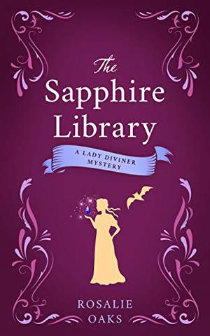 The Sapphire Library by Rosalie Oaks