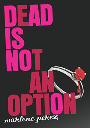 Dead Is Not An Option (Dead Is #5)