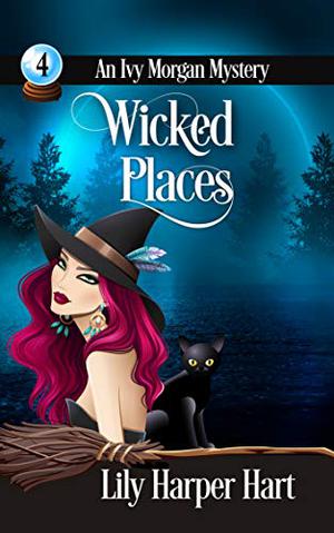 Wicked Places (Ivy Morgan #4)