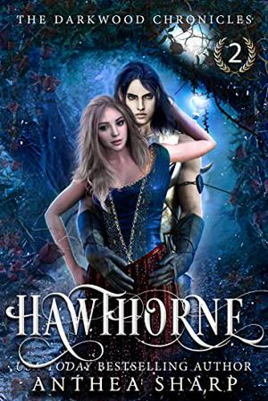 Hawthorne (Darkwood Chronicles #2)