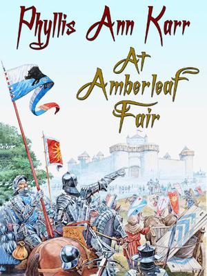 At Amberleaf Fair by Phyllis Ann Karr