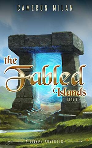 The Fabled Islands by Cameron Milan