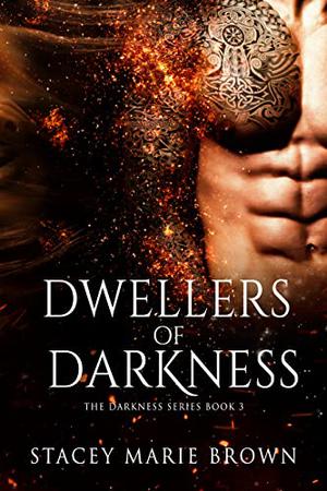 Dwellers of Darkness (Darkness #3)
