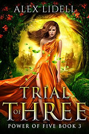 Trial of Three by Alex Lidell