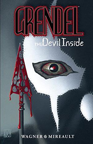 Grendel: The Devil Inside by Matt Wagner, Bernie Mireault