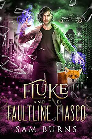 Fluke and the Faultline Fiasco (The Fantastic Fluke #3)