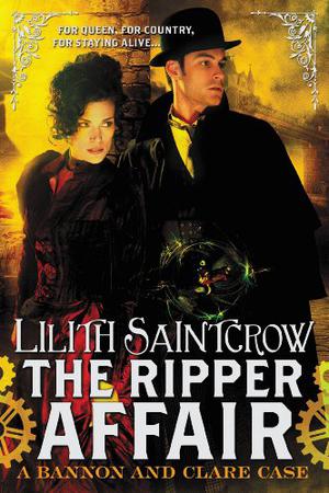 The Ripper Affair by Lilith Saintcrow