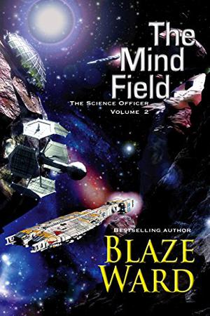 The Mind Field (The Science Officer #2)
