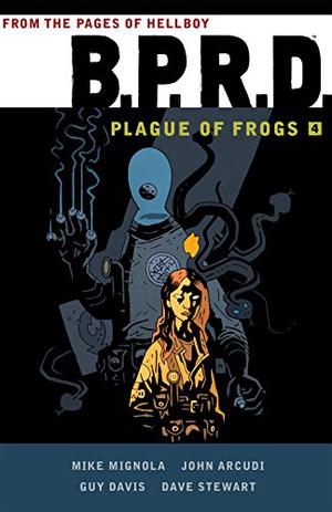 B.P.R.D.: Plague of Frogs 4 by Mike Mignola, John Arcudi, Guy Davis, Dave Stewart