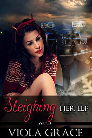 Sleighing Her Elf by Viola Grace