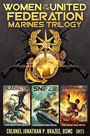 Women of the United Federation Marines Trilogy (Women of the United Federation Marines #1-3)