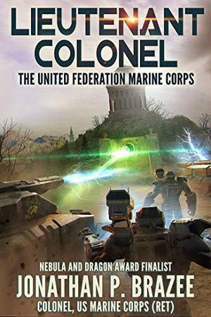 Lieutenant Colonel by Jonathan P. Brazee