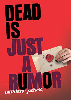Dead Is Just A Rumor (Dead Is #4)