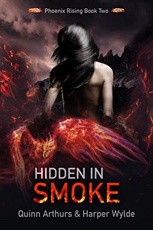 Hidden in Smoke (Phoenix Rising #2)