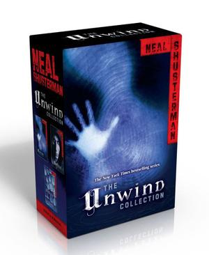 The Unwind Collection (Unwind Dystology #1-3)