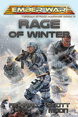 Rage of Winter by Richard Fox, Scott Moon