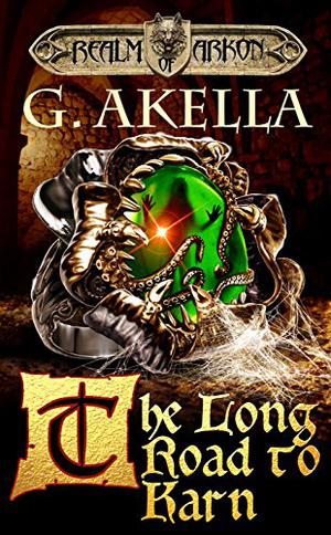 The Long Road to Karn by G. Akella
