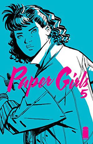 Paper Girls #5 (Paper Girls (Single Issues) #5)