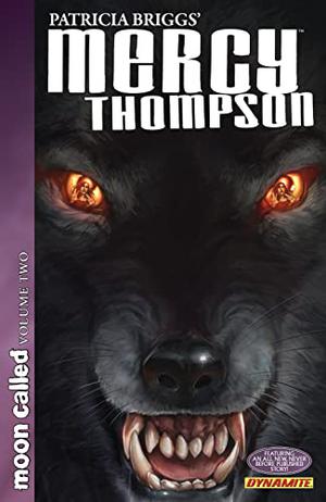 Mercy Thompson: Moon Called Vol. 2 (Mercedes Thompson Graphic Novels #1.2)