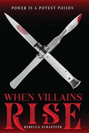 When Villains Rise by Rebecca Schaeffer