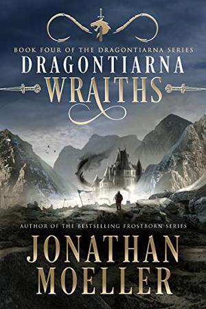 Dragontiarna: Wraiths (Dragontiarna #4)