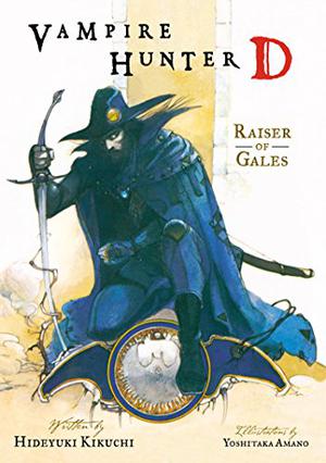 Vampire Hunter D Volume 2: Raiser of Gales (Vampire Hunter D #2)