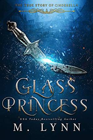 Glass Princess by M. Lynn