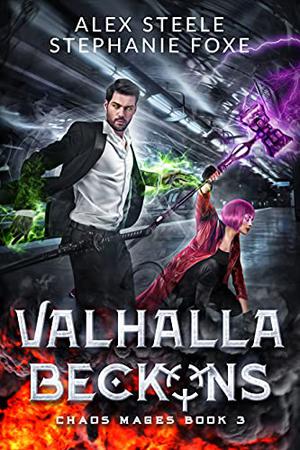Valhalla Beckons by Alex Steele, Stephanie Foxe