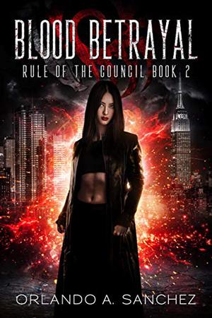 Blood Betrayal (Rule of The Council #2)