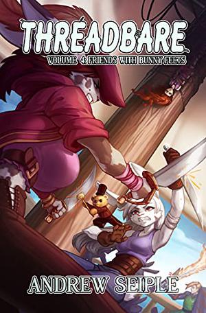 Friends With Bunny Feets by Andrew Seiple, Beth Lyons