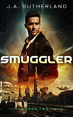 Smuggler (Spacer, Smuggler, Pirate, Spy #2)