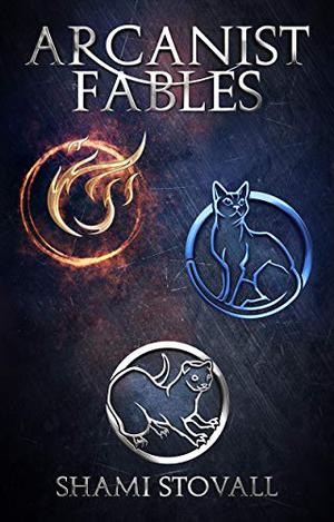Arcanist Fables (Frith Chronicles #5.5)