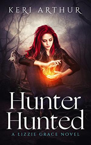 Hunter Hunted (Lizzie Grace #3)